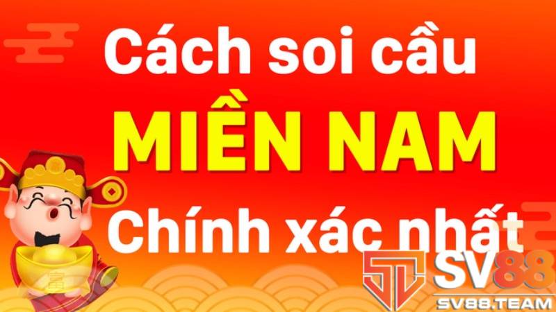 Soi cầu miền nam để mang lại hiệu quả khi cá cược lô đề