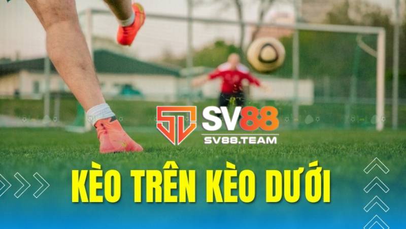 Kèo trên dưới xuất hiện nhiều trong các giải đấu bóng đá 